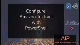 Configure Textract to use Local Files with PowerShell