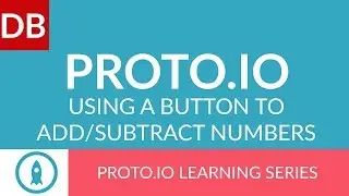 Use Buttons to Add/Subtract Numbers | Proto.io Prototyping Tool