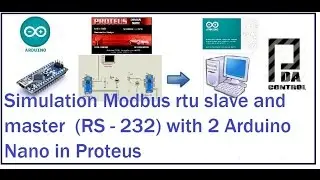 Simulation Modbus RTU Slave and Master  with 2 Arduino Nano in Proteus 