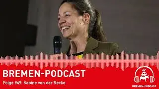 Bremen-Podcast: Sabine von der Recke über Bremen, Luxemburg und die Raumfahrt