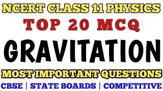 Best MCQ Class 11 Gravitation Full Chapter // Class 11 Gravitation Full MCQ // MCQ Class 11 Physics