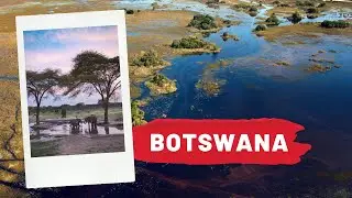 Botswana - The Crown Jewel of Africa