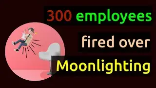 What is Moonlighting? Why Wipro fired 300 employees?