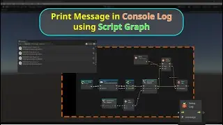 Print message in Console Log using Script Graph | Debug Log | Visual Scripting | Unity Game Engine