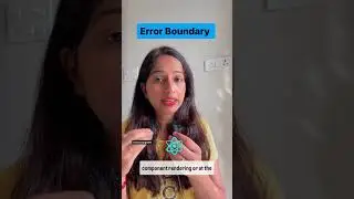 What is Error Boundary ? @NishaSingla