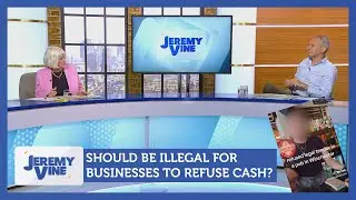 Should it be illegal to refuse cash? Feat. Kevin Maguire & Ann Widdecombe | Jeremy Vine