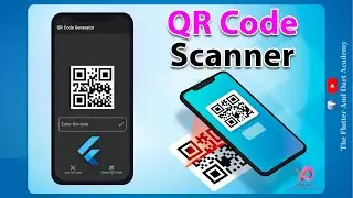 Flutter Integration: QR Code Scanner App & QR Code Generator