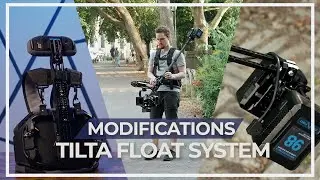The Tilta Float System Modifications YOU