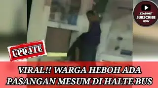 HEBOH VIRAL ON TRENDING PASANGAN MESUM DITEMPAT UMUM HALTE KAWASAN SENEN JAKARTA BANYAK SAKSI MATA