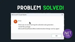 Asp.Net Core : There Was An Error Running The Selected Code Generator