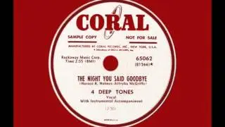 4 DEEP TONES - The Night We Said Goodbye (1951) Their Best Record!