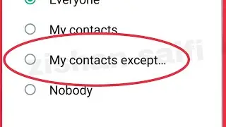 WhatsApp What is My contacts except... Means Showing About, Status, Profile