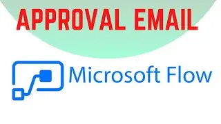 Approval Email Power Automate  - Approval using Email MS Flow - Leave Application Request Part 9