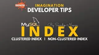 MySQL Index | Learn About Clustered Index and Non Clustered Index