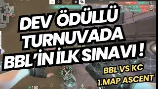 BBL VS KC 1.MAP E-SPOR DÜNYA KUPASI ÖNEMLİ SINAV | KAYBEDEN FUT'UN RAKİBİ !  VALORANT 2025