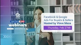 Facebook & Google Ads for Buyers & Sellers