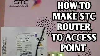 HOW TO MAKE STC 5G ROUTER TO ACCESS POINT IN SAUDI ARABIA/ access point setup stc ROUTER