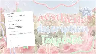 ╰╮੭₊˚ AESTHETIC DESCRIPTION TEMPLATES! *FREE* pt. 2┊blxssi ⊹˚₊