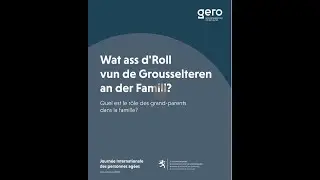 Wat ass d'Roll vun de Grousselteren an der Famill?