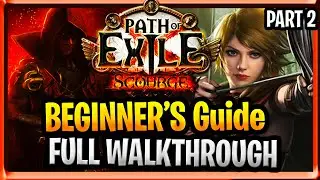 Path of Exile Scourge Beginner Guide New Player PoE Full Walkthrough Scourge PoE Part 2 Act 2