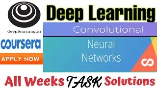 Deep Learning ||Convolutional Neural Networks || Coursera All week Quiz Answers ||
