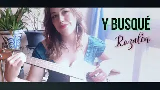 Y Busqué - Rozalen (cover)