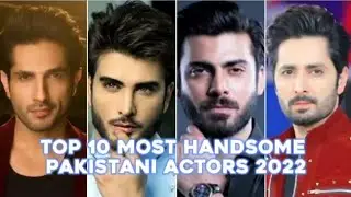 Top 10 Most Handsome Pakistani Actors 2022|#pakistan #actors