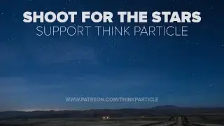 The Think Particle Patreon Campaign - Upgrade The Training Videos!