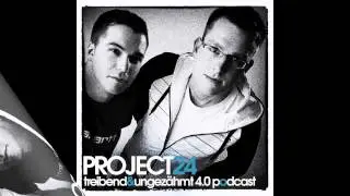 Project 24 - Treibend & Ungezähmt 4.0