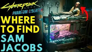 Cyberpunk 2077 Phantom Liberty - Where To Find Sam Jacobs (Secret Location)