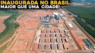 A MAIOR FÁBRICA DE CELULOSE DO MUNDO É INAUGURADA NO BRASIL