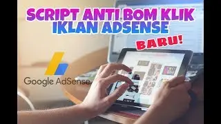 Cara Memasang Script Anti Bom Klik Iklan Adsense di Blog - Tips Blogger Indonesia