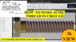 HOW TO MAKE A ACME THREAD THREAD IN CREO 5.0. 