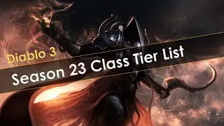 Diablo 3 Season 23 Class Tier List