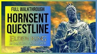 Elden Ring Shadow of the Erdtree: Hornsent Questline (Full Walkthrough)