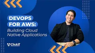 Cloud Native On AWS: AWS DevOps Tools for Cloud Native Architectures