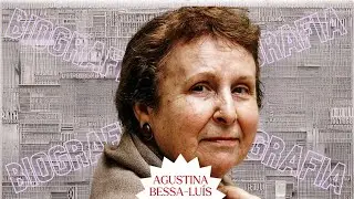 21 - AGUSTINA BESSA LUÍS - Biografia