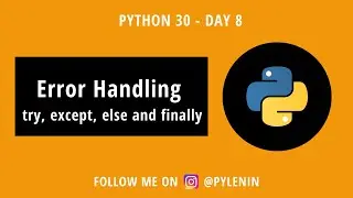 Python Error Handling | Python 30 | Day 8 | For beginners
