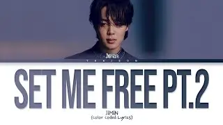 JIMIN - Set Me Free Pt.2 (Tradução/Legendado) (Color Coded Lyrics)