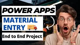 Power App End to End Project: Material Management Entry Application and Database 🤖🤖