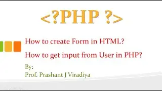 How to Create Form using HTML? | How to get input from User in PHP | Part -1 | PHP Tutorials