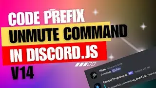 Discord.js v14 Tutorial: How to Code an Unmute Prefix Command