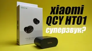 Xiaomi QCY HT01. Обзор крутых TWS наушников с активным шумоподавлением + Приложение для Андроид.