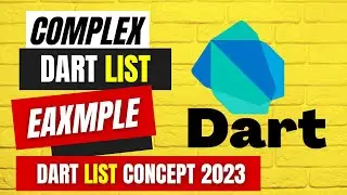 2023 Advanced Dart List Tutorial: Complex Dart List Example Explained