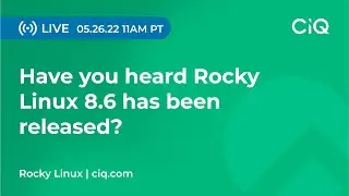 Have you heard Rocky Linux 8.6 has been released?