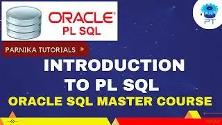Oracle - Pl/SQL - Introduction in DBMS | PL/SQL Tutorial for beginners | Parnika Tutorials