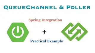 QueueChannel Example | Poller | Spring integration | JavaExpert
