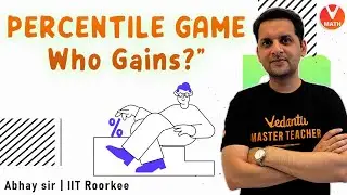 Percentile Game Who Gains? | What is Percentile? & How To Calculate Percentile In JEE Main | Vedantu