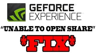 *FIX* Nvidia Geforce Experience Unable To Open Share