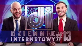 Dziennik Internetowy #13 - 